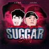 Sugar Daddy (feat. Luizo G) (Explicit) - Dj Chino Mx&Luizo G