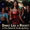 Dance Like a Rocket - Paul Brown&The Killing Devils