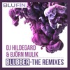 Blubber (Bedrud & Ask Me Remix) - DJ Hildegard&Bjoern Mulik