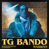 TG BANDO (Explicit) - Marwan&Shooter Gang&Speedy