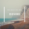 Desire (Original Mix) - Nicky Smiles&Paul Smith