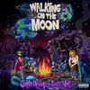 Walking on the Moon (Explicit) - John Nonny&Eazy Mac