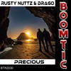 Precious (Original Mix) - Rusty Nuttz&Drago
