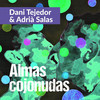 Almas Cojonudas - Dani Tejedor&Adrià Salas