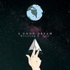 A Good Dream - Blezzing&Yeiv