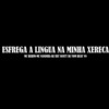 Esfrega a Lingua na Minha Xereca (Explicit) - Mc Naninha&Mc Rubim