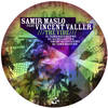 The Vibe (Samir Maslo Dub) - Samir Maslo&Vincent Valler