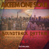 Soundtrack Rhythm (Frenetic Ride From The East Side Mix) - Akeem One Soul