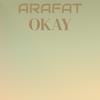 Arafat Okay - Taro Vana