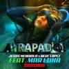 Atrapad@! (feat. Neuf Lopez & Mar Luna) (Radio Edit) - Jesus Mendiola&Neuf Lopez&Mar Luna