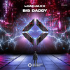 Big Daddy - Loadjaxx