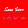 Sava sava - DJ Yaya&Tipay