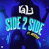 Side 2 Side (Explicit) - Kal-i&Natoxie