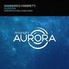 Aurora (Pavel Denisov Progressive Mix) - Gianmarco Fabbretti&Pavel Denisov