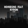 No More - HomieGng&Nyron