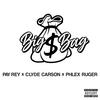 Big Bag(feat. Clyde Carson) (Explicit) - Pay Rey&Phlex Ruger&Clyde Carson