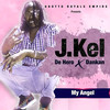 My Angel - J.Kel De Hero&Dankan