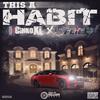 This A Habit (feat. Lil' Flip) (Explicit) - Cinkoxl&Lil' Flip