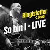 So bin I (Live in Salzburg) - RINGLSTETTER