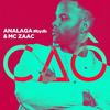 CAÔ (Explicit) - ANALAGA&Mc Zaac