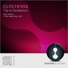 Trip to Insanitarium (Ideal Flow Remix) - Glitchfxxx&Ideal Flow