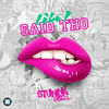 Like I Said Tho - Stunna Girl