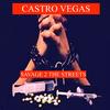 SAVAGE 2 THE STREETS (Explicit) - Castro Vegas