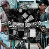 Quebrada Iluminada (Explicit) - Bruno Ciriaco&Moskitto&VN Nagamini&Tocha Mc