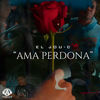 Ama Perdona - El Jou-C