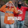 Off The Porch (Explicit) - Daidough&917 Rackz