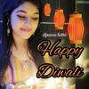 Happy Diwali (Diwali Song) - Apurva Sethi