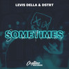 Sometimes - DSTRT