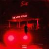 Never Fold (Explicit) - $mooth