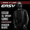 I Make It Look Easy - Harvey 