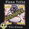 Plena Tribe (Amanimuzik Thee Afro Remix) - Will Alonso&AmaniMuzik&2020 Will Alonso
