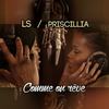 Comme on rêve - LS&Priscillia