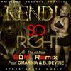 So Right (Remix) - Kendi