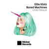Under Pressure - Bored Machines&Ellie Klotz