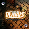 ELA TA DEMAIS (Explicit) - DJ MARTINS MPC&LUCAS MAZET&Mc Joazim&MC DANUPE&MC BRENIM