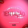 Tentação (Explicit) - ARTHUZIN MC&Mc Tullin&Dj Fr