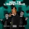 Non te l'aspettavi (Explicit) - Rick Curly