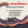 Trilogía de Valses - Los Insobornables&Joe Vasconcellos&Juanín Navarro&Julián Herreros&Raúl Céspedes