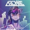 Back Again(Original Mix) - Archie