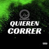 Quieren Correr (Explicit) - Malaje Music&Narko&Dj Zide