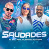 Saudades(feat. Mc Rennan & Mc Brenna) - Mc Babu