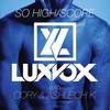 So High / Score(feat. Cory & Ashleigh K) - LUXVOX&cory&Ashleigh K