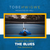 THE BLUES. - Tobe Nwigwe