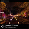 Let the Bass Down (Radio Edit) - Renato S&Xavier