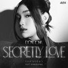 SECRETLY LOVE - DONUTCHA&KANGSOMKS