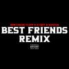 Best Friends(feat. North$ide Flipp & E-DOT) (Remix|Explicit) - Marvn&North$ide Flipp&E-Dot